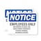 Signmission Employees Only Deliveries Please Use Main OSHA Notice Sign, Vinyl Decal, 10in W x 7in L, 2PK OS-2PACK-NS-D-710-L-11995 - alternate 1
